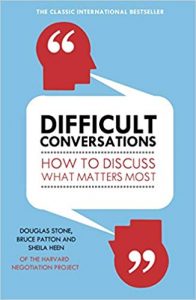 Difficult Conversations How to Discuss What Matters Most
