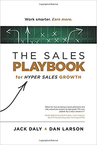 The Sales Playbook: For Hyper Sales Growth by Jack Daly & Dan Larson
